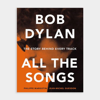 Bob Dylan All The Songs