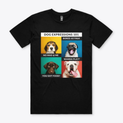 Dog Expressions 101 T-shirt