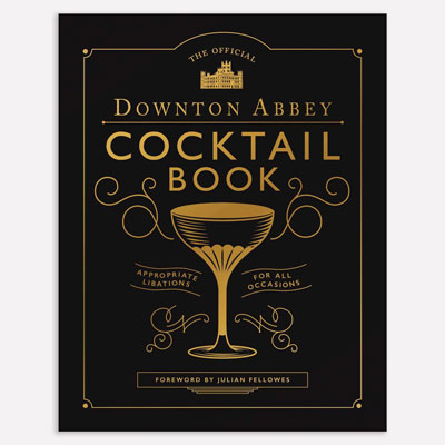 Downton Abbey Cocktail Book