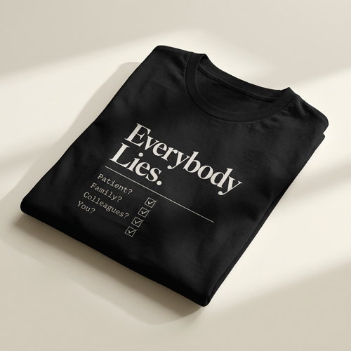 Everybody Lies T-shirt inspired by House M.D.