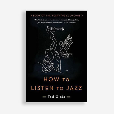 How to Listen to Jazz
