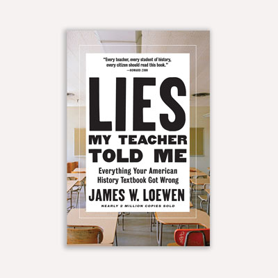 Lies My Teacher Told Me