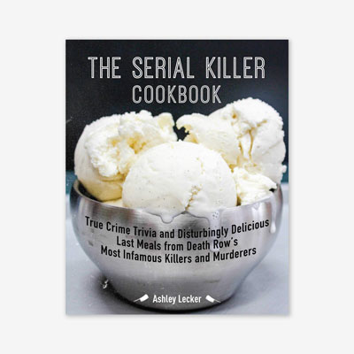 The Serial Killer Cookbook