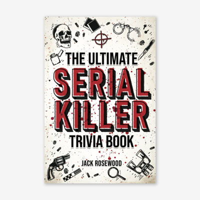 Serial Killer Trivia Book
