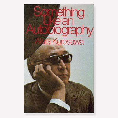 Akira Kurosawa's Autobiography