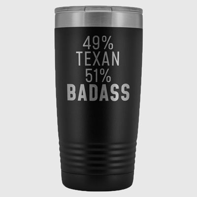 Texas Badass Tumbler